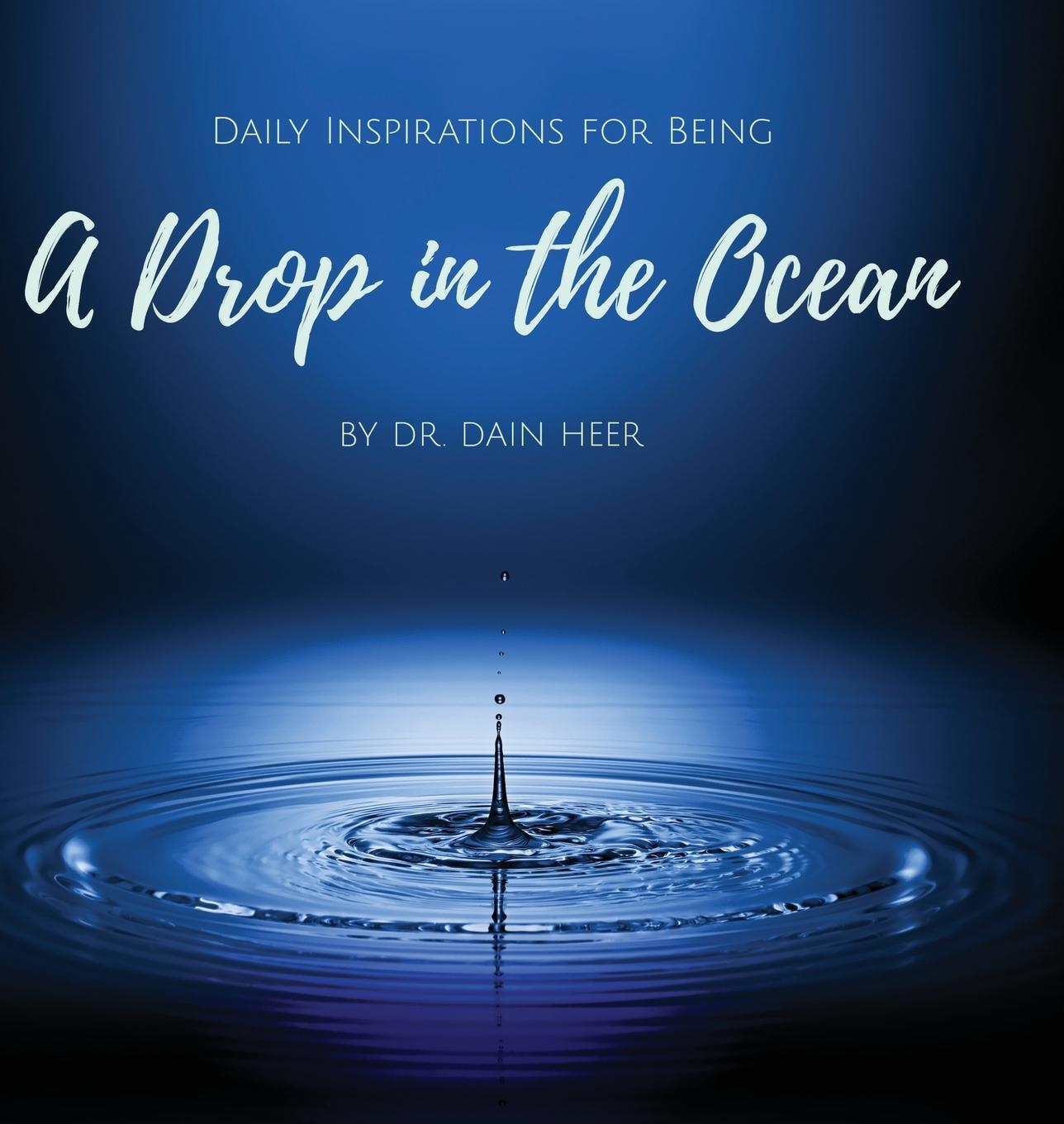 Cover: 9781634933032 | A Drop in the Ocean | Dain Heer | Buch | HC gerader Rücken kaschiert