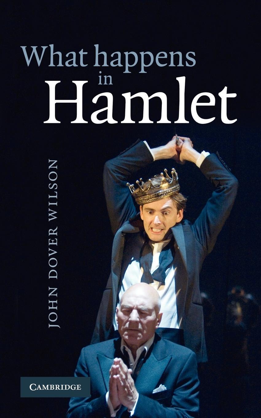 Cover: 9780521091091 | What Happens in Hamlet | John Dover Wilson (u. a.) | Taschenbuch