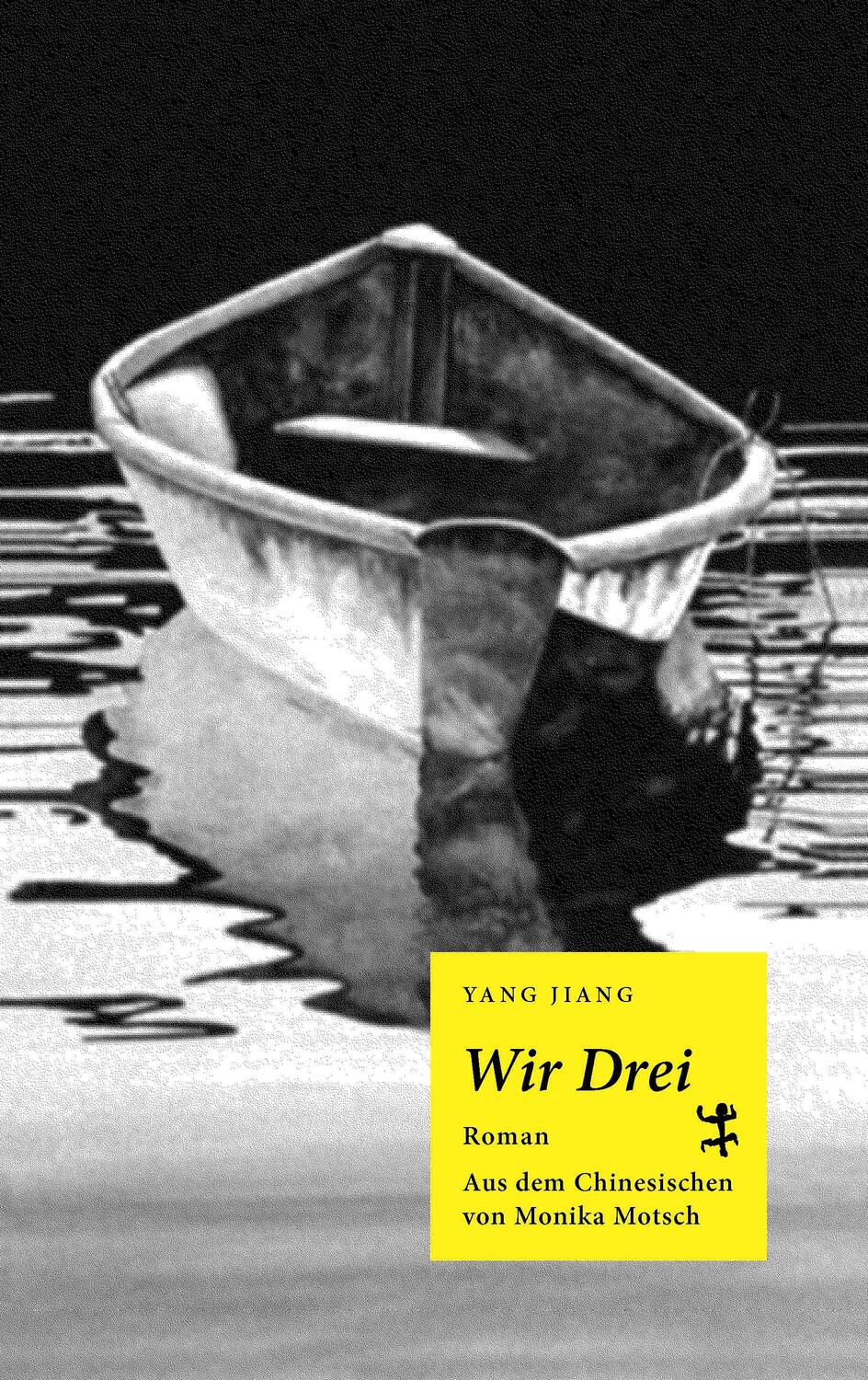 Cover: 9783957579140 | Wir Drei | Jiang Yang | Buch | Deutsch | 2020 | Matthes & Seitz Berlin