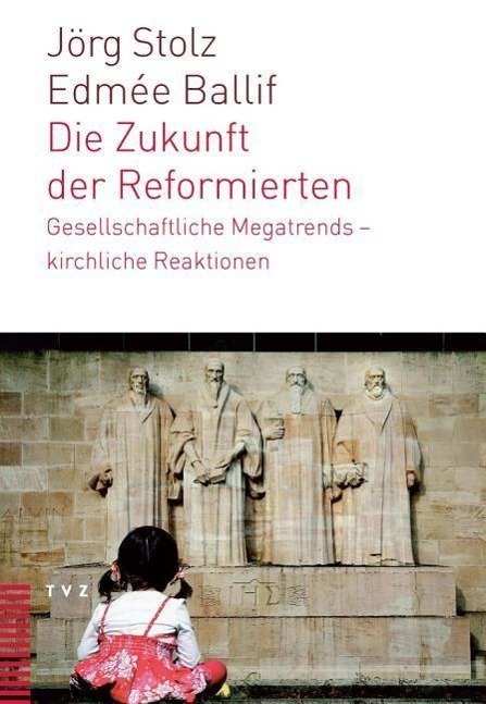 Cover: 9783290175566 | Die Zukunft der Reformierten | Edmée/Stolz, Jörg Ballif | Taschenbuch