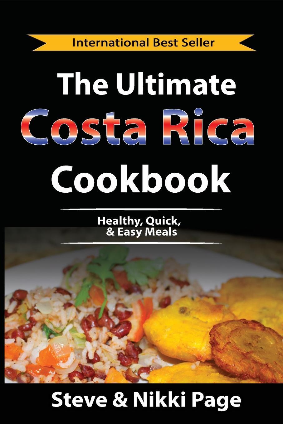 Cover: 9780999350652 | The Ultimate Costa Rica Cookbook | Healthy, Quick, &amp; Easy Meals | Buch