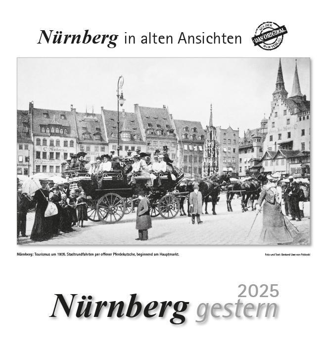 Cover: 9783961666256 | Nürnberg gestern 2025 | Nürnberg in alten Ansichten | Kalender | 13 S.