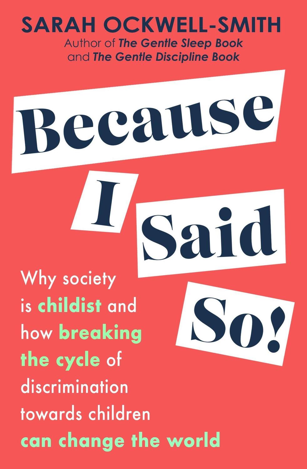 Cover: 9780349436463 | Because I Said So | Sarah Ockwell-Smith | Taschenbuch | 2023