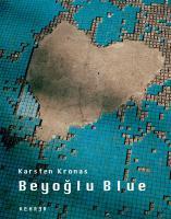 Cover: 9783868281217 | Karsten Kronas | Beyoglu Blue - Dt/türk/engl | Kronas | Buch | 144 S.