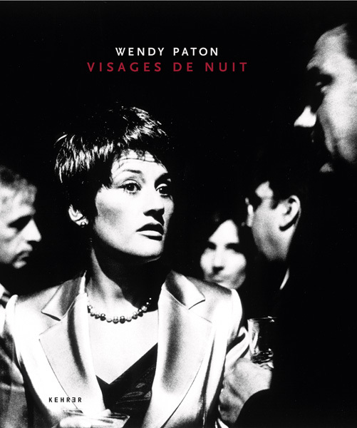 Cover: 9783868283266 | Wendy Paton - Visages de nuit | Frz/engl | Booy | Buch | 104 S. | 2012