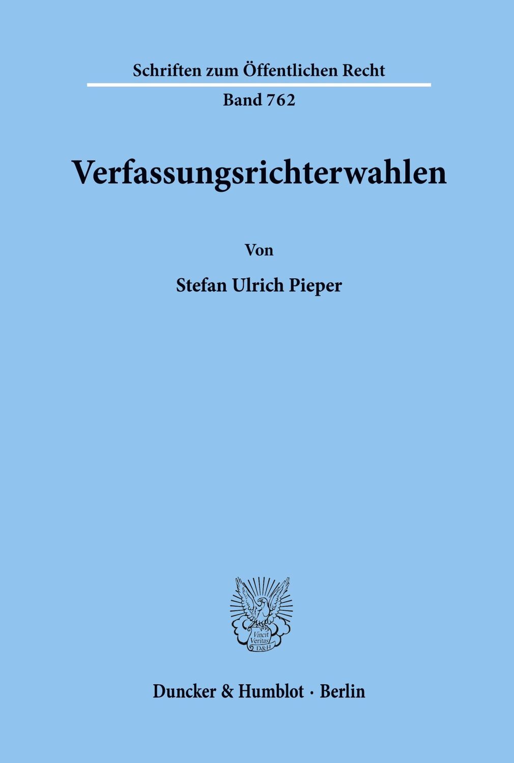 Cover: 9783428094448 | Verfassungsrichterwahlen. | Stefan Ulrich Pieper | Taschenbuch | 1998