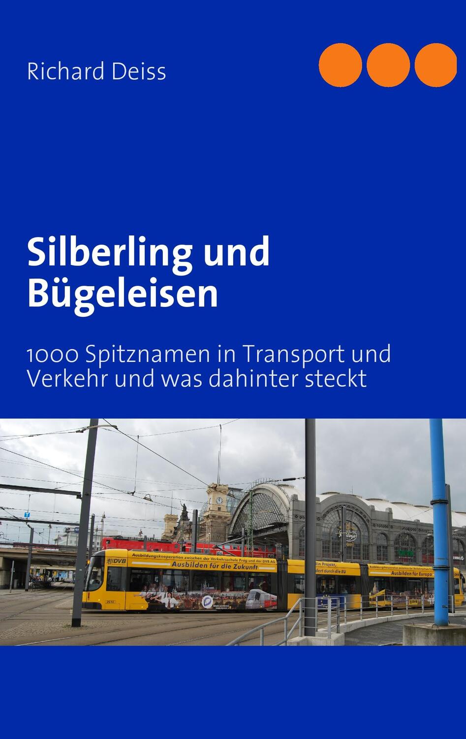 Cover: 9783839162699 | Silberling und Bügeleisen | Richard Deiss | Taschenbuch | Paperback