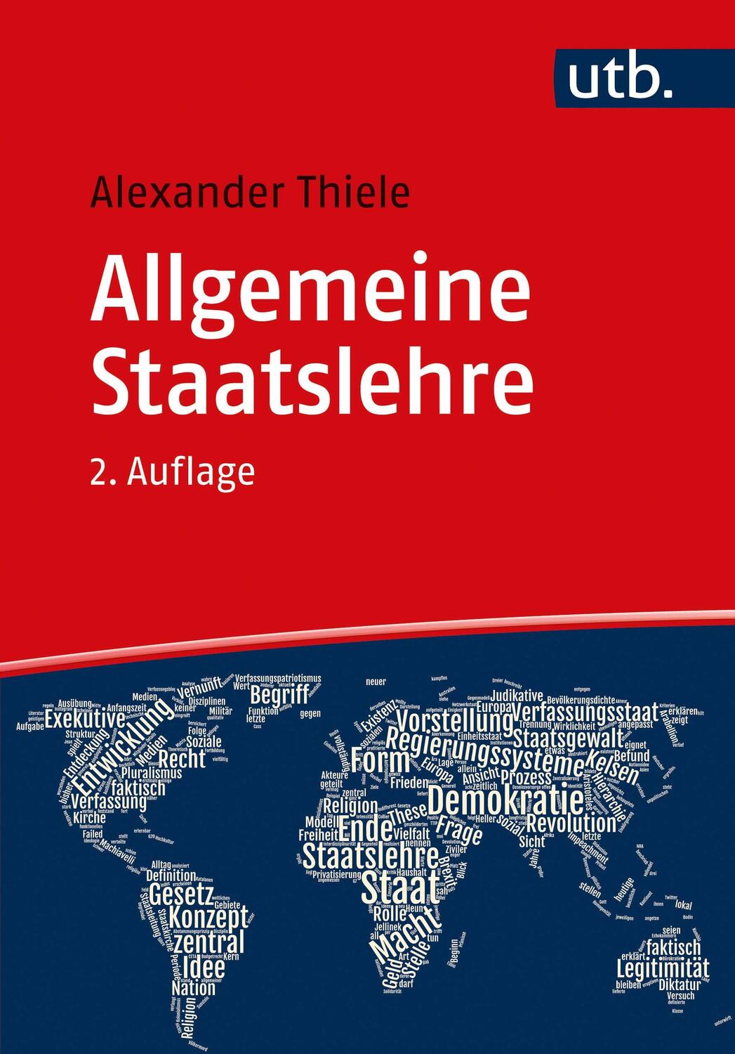 Cover: 9783825258146 | Allgemeine Staatslehre | Alexander Thiele | Taschenbuch | 416 S. | UTB
