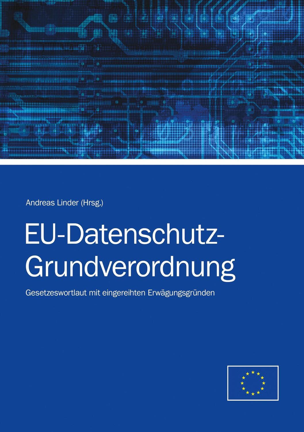 Cover: 9783842344341 | EU-Datenschutz-Grundverordnung | Andreas Linder | Taschenbuch