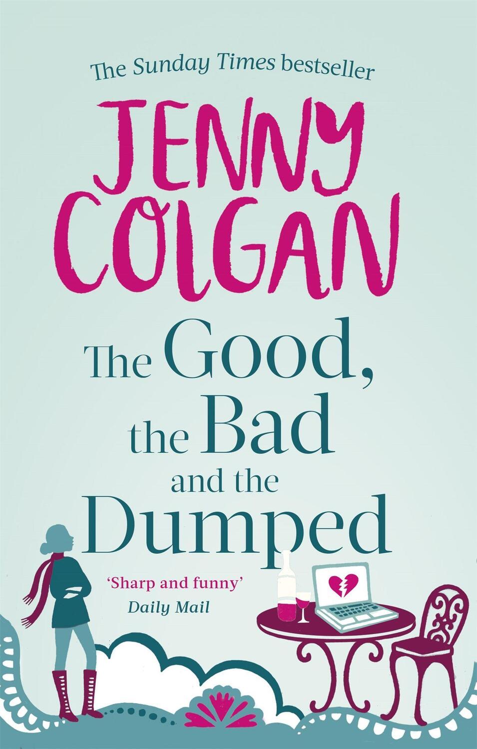 Cover: 9780751551099 | The Good, the Bad and the Dumped | Jenny Colgan | Taschenbuch | 2013