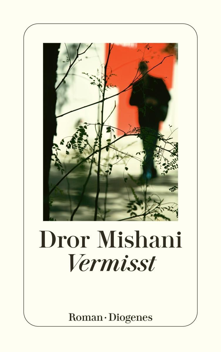Cover: 9783257246773 | Vermisst | Dror Mishani | Taschenbuch | Diogenes Taschenbücher | 2022
