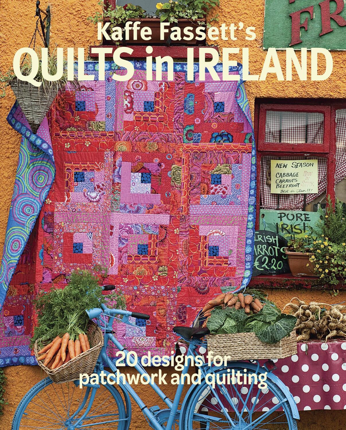 Cover: 9781631868573 | Kaffe Fassett's Quilts in Ireland - 20 Designs for Patchwork and...