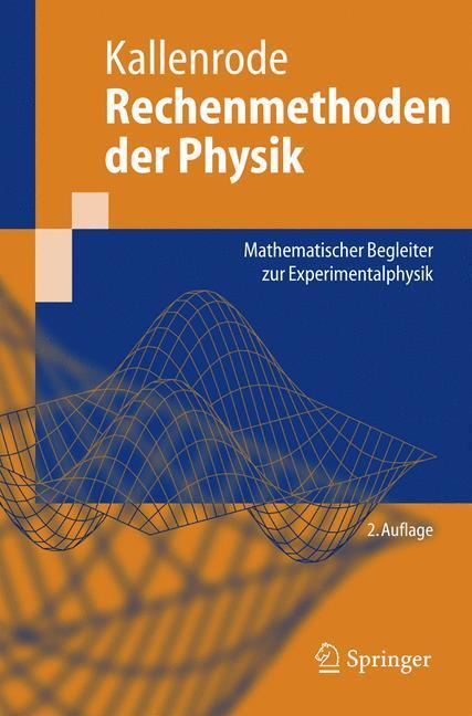 Cover: 9783540214540 | Rechenmethoden der Physik | May-Britt Kallenrode | Taschenbuch | 2005