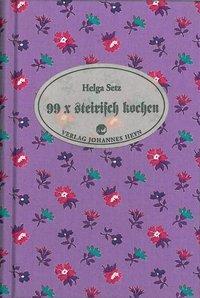 Cover: 9783853664711 | 99 x steirisch kochen | Helga Setz | Buch | Deutsch | 1986 | Heyn