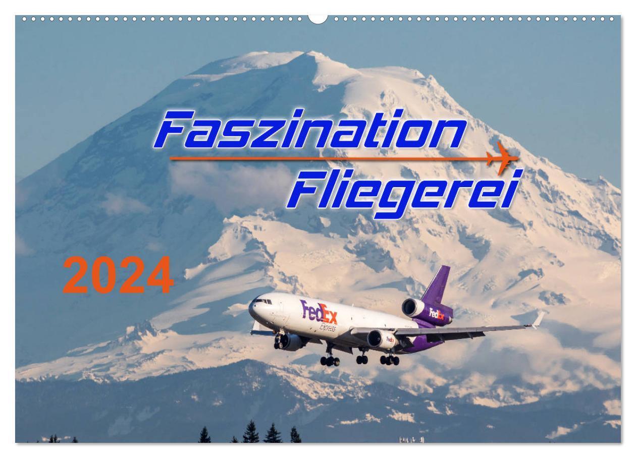 Cover: 9783383047732 | Faszination Fliegerei (Wandkalender 2024 DIN A2 quer), CALVENDO...