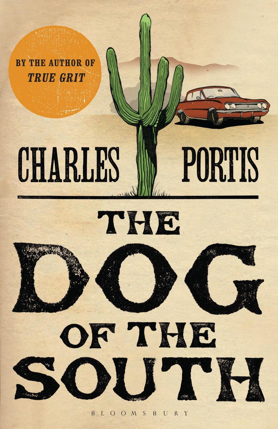 Cover: 9780747572640 | The Dog of the South | Charles Portis | Taschenbuch | 245 S. | 2005