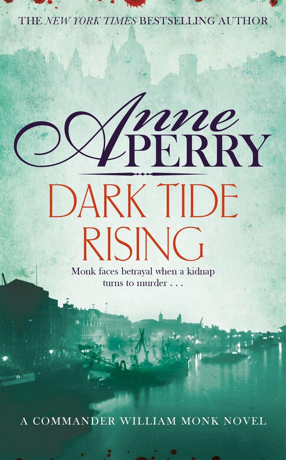 Cover: 9781472234209 | Dark Tide Rising (William Monk Mystery, Book 24) | Anne Perry | Buch