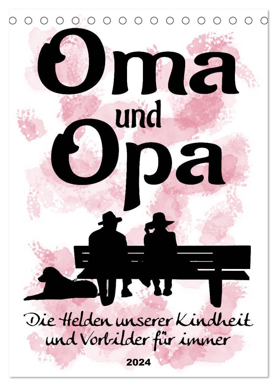 Cover: 9783675945654 | Oma und Opa, die Helden unserer Kindheit (Tischkalender 2024 DIN A5...