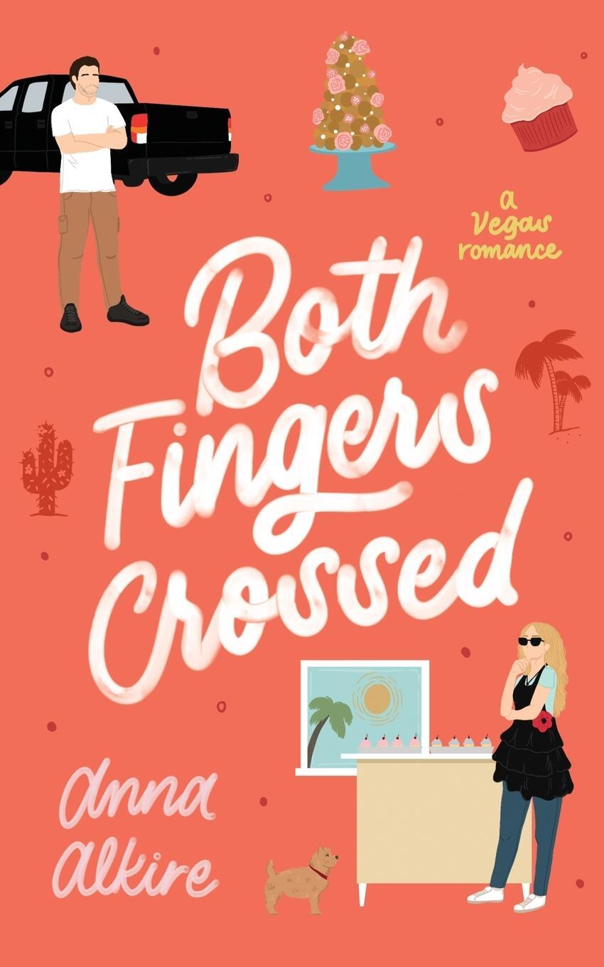 Cover: 9798986388175 | Both Fingers Crossed | Montgomery Brothers Book 3: A Vegas Romance
