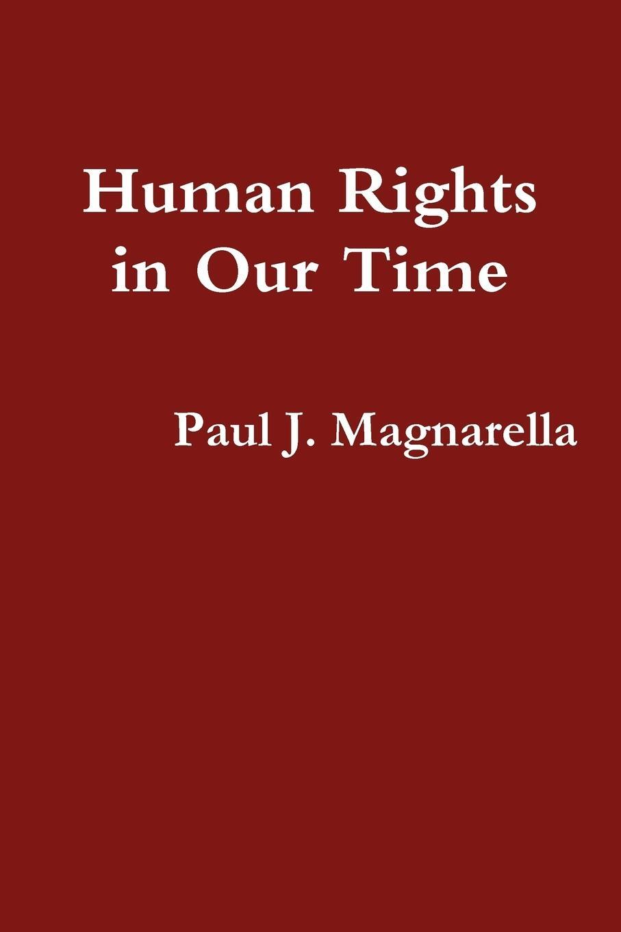 Cover: 9781257906987 | Human Rights in Our Time | Paul J. Magnarella | Taschenbuch | Englisch