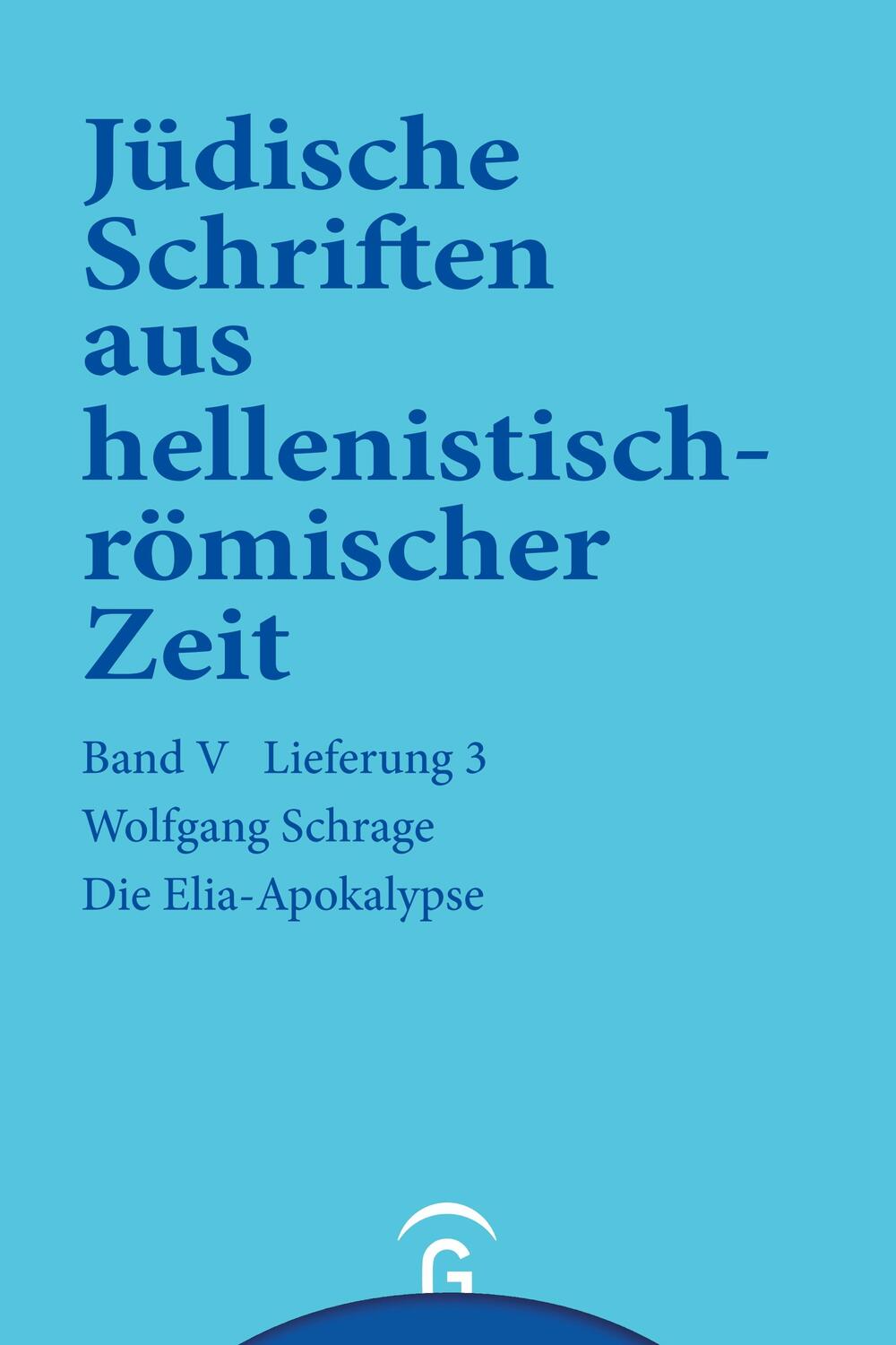 Cover: 9783579039534 | Die Elia-Apokalypse | Wolfgang Schrage | Taschenbuch | Paperback