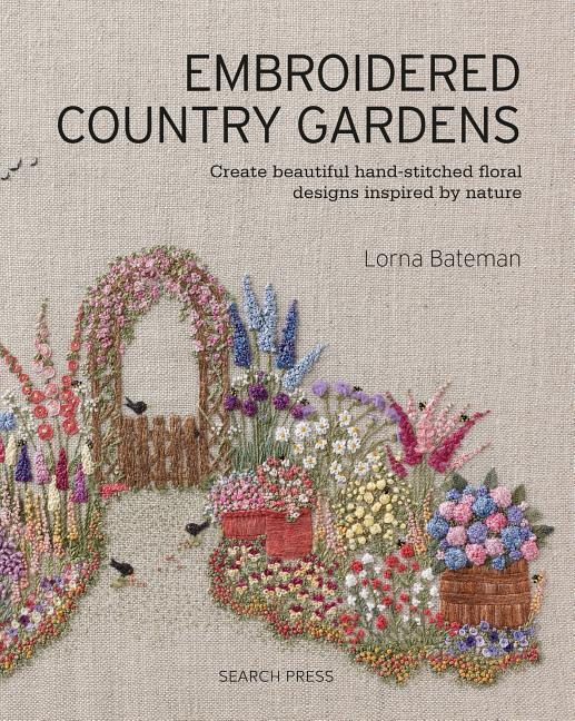 Cover: 9781782215783 | Embroidered Country Gardens | Lorna Bateman | Taschenbuch | Englisch