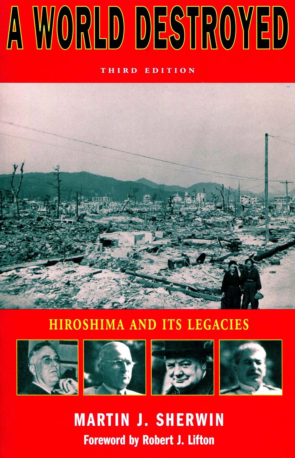 Cover: 9780804739573 | A World Destroyed | Hiroshima and Its Legacies | Martin J Sherwin