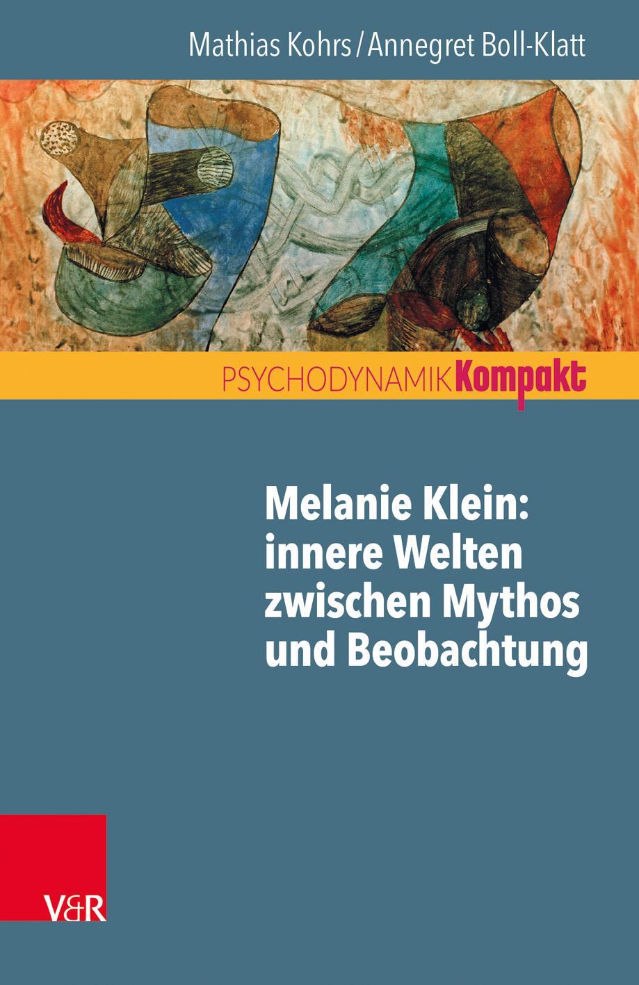 Cover: 9783525459089 | Melanie Klein: Innere Welten zwischen Mythos und Beobachtung | Buch