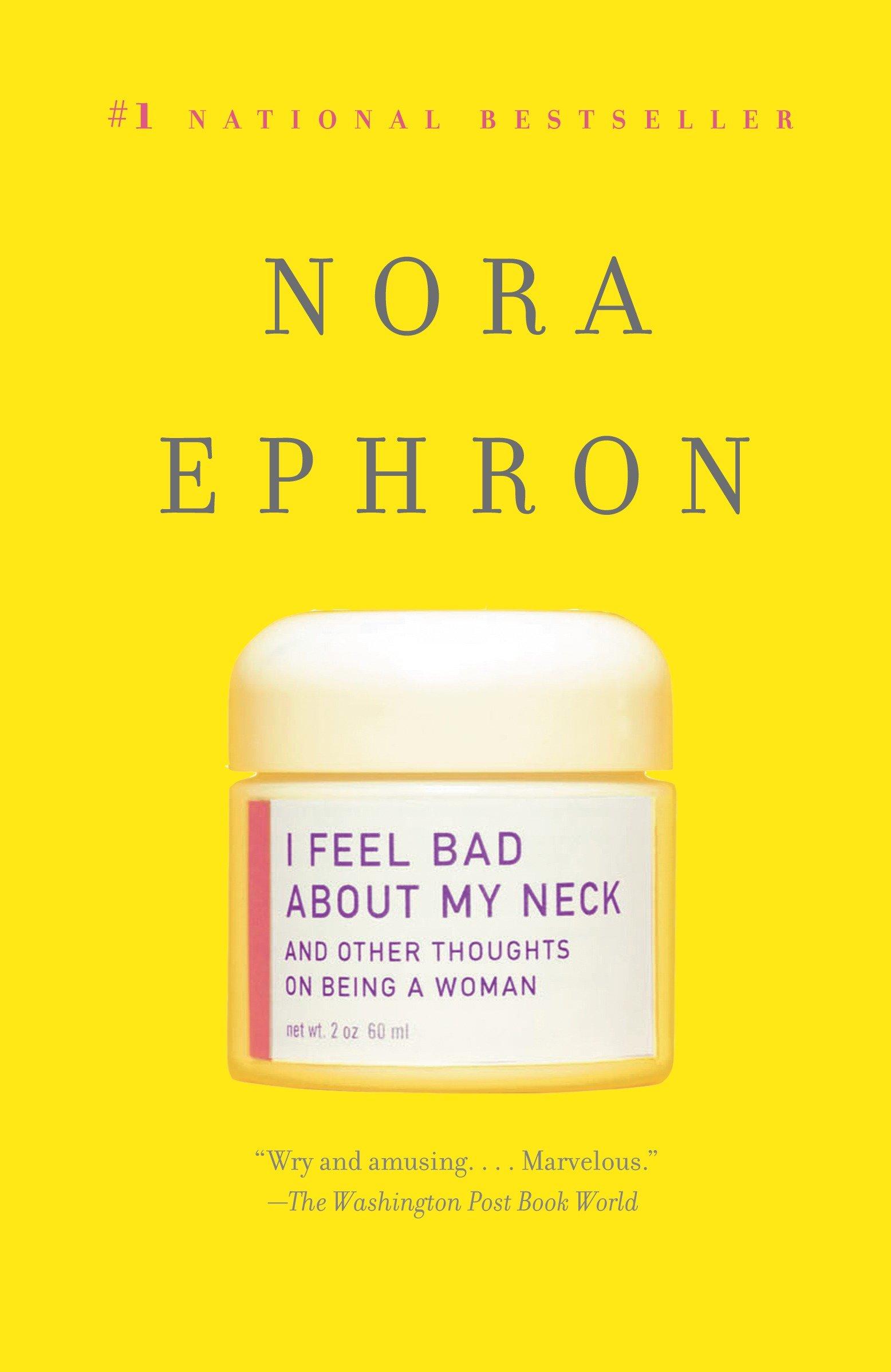 Cover: 9780307276827 | I Feel Bad about My Neck | And Other Thoughts on Being a Woman | Buch