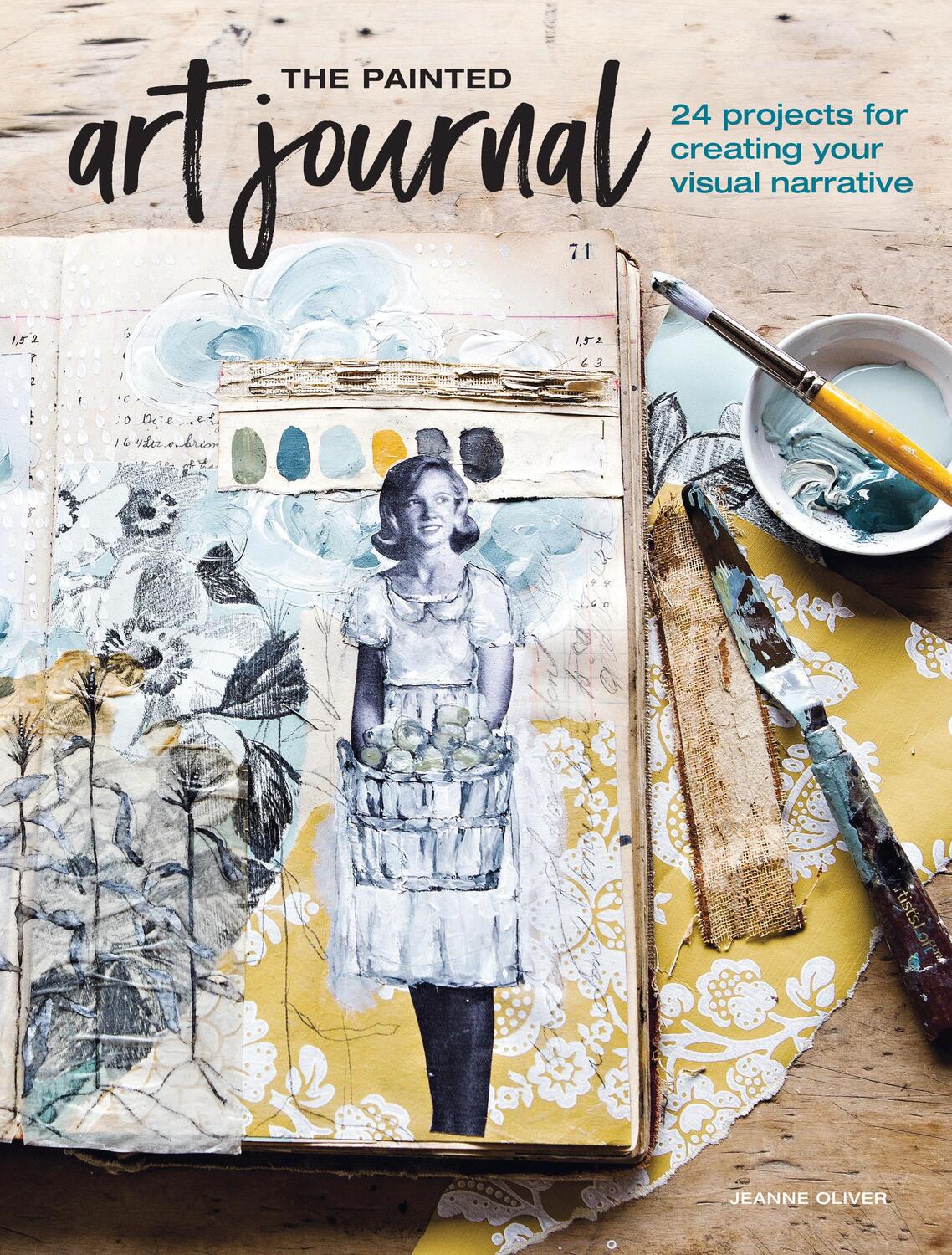 Cover: 9781440351785 | The Painted Art Journal | Jeanne Oliver | Taschenbuch | Englisch