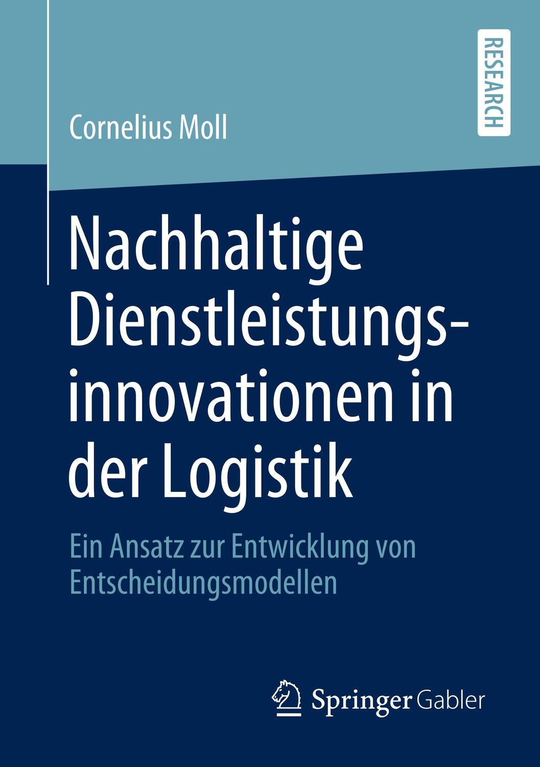Cover: 9783658280376 | Nachhaltige Dienstleistungsinnovationen in der Logistik | Moll | Buch