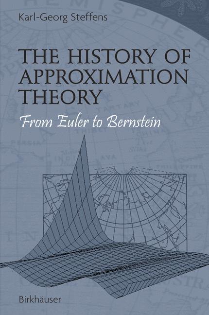 Cover: 9780817643539 | The History of Approximation Theory | From Euler to Bernstein | Buch