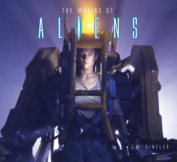 Cover: 9781789093100 | The Making of Aliens | J.W. Rinzler | Buch | Englisch | 2020