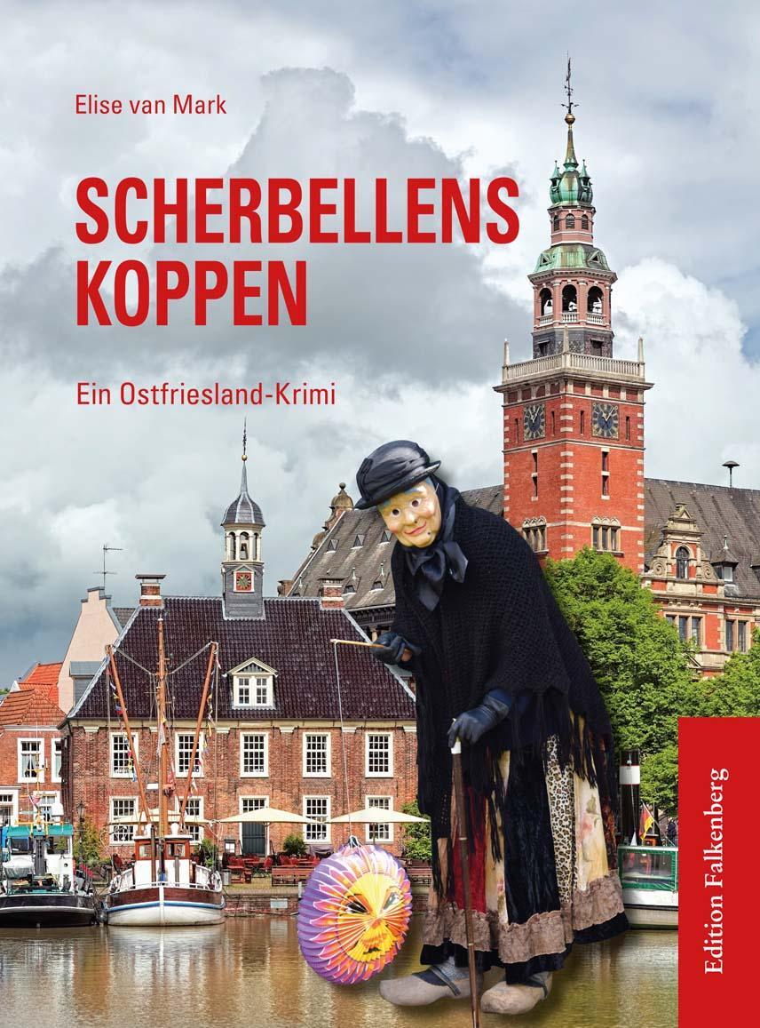 Cover: 9783954942107 | Scherbellenskoppen | Ein Ostfriesland-Krimi | Elise van Mark | Buch