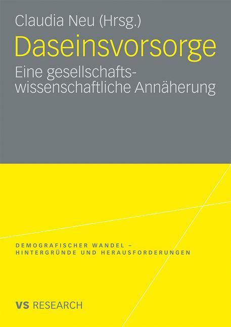 Cover: 9783531166278 | Daseinsvorsorge | Eine gesellschaftswissenschaftliche Annäherung | Neu