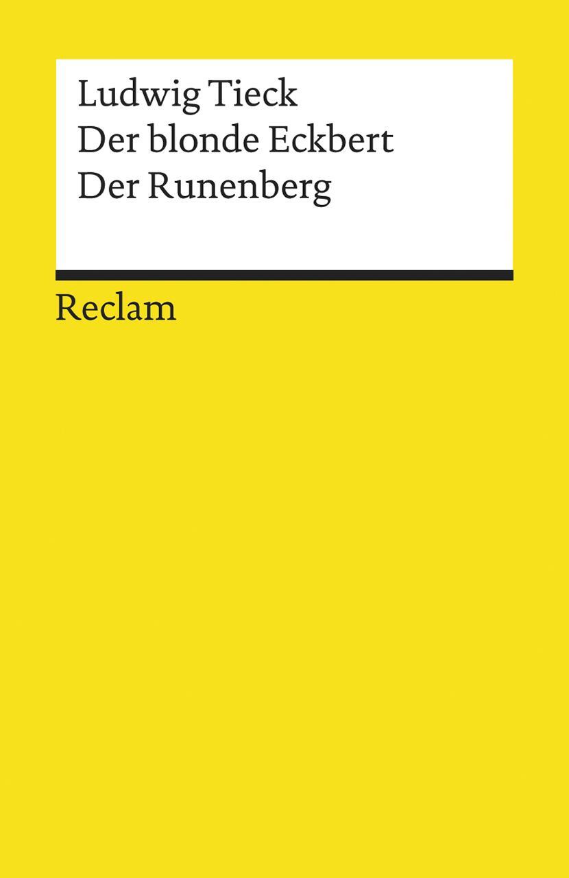 Cover: 9783150077320 | Der blonde Eckbert. Der Runenberg | Ludwig Tieck | Taschenbuch | 57 S.