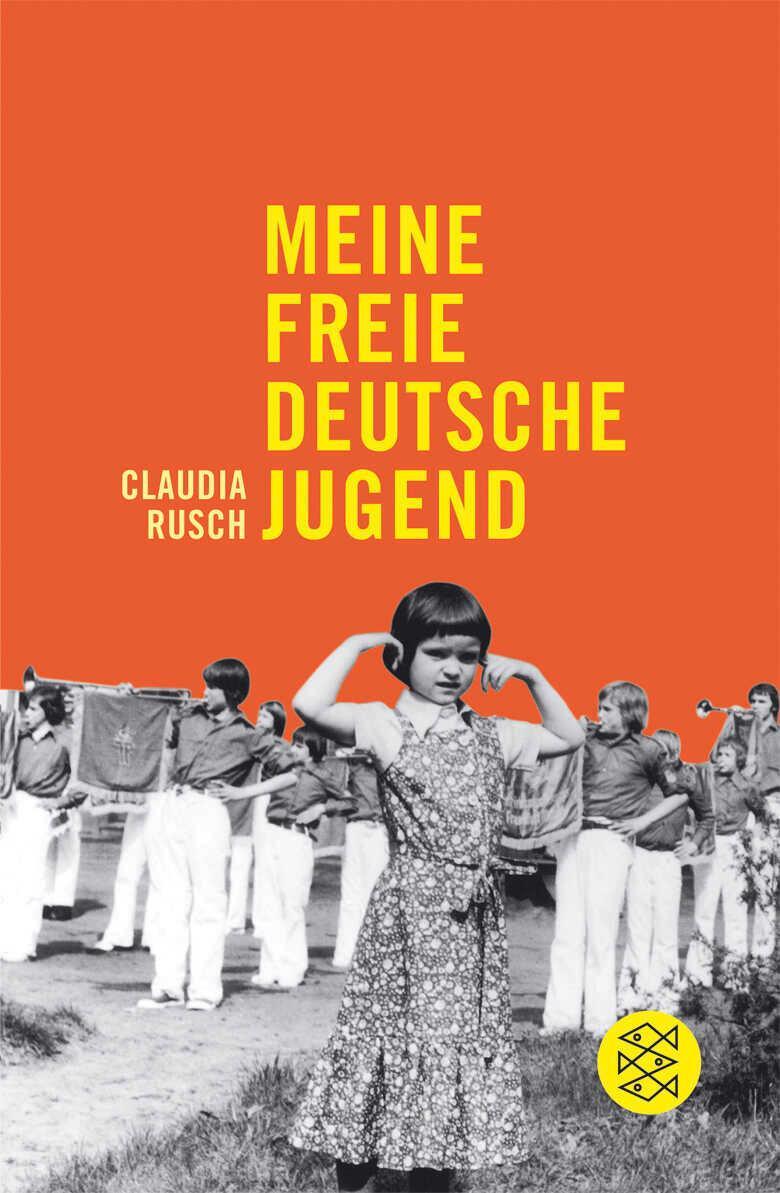 Cover: 9783596159864 | Meine freie deutsche Jugend | Claudia Rusch | Taschenbuch | 156 S.