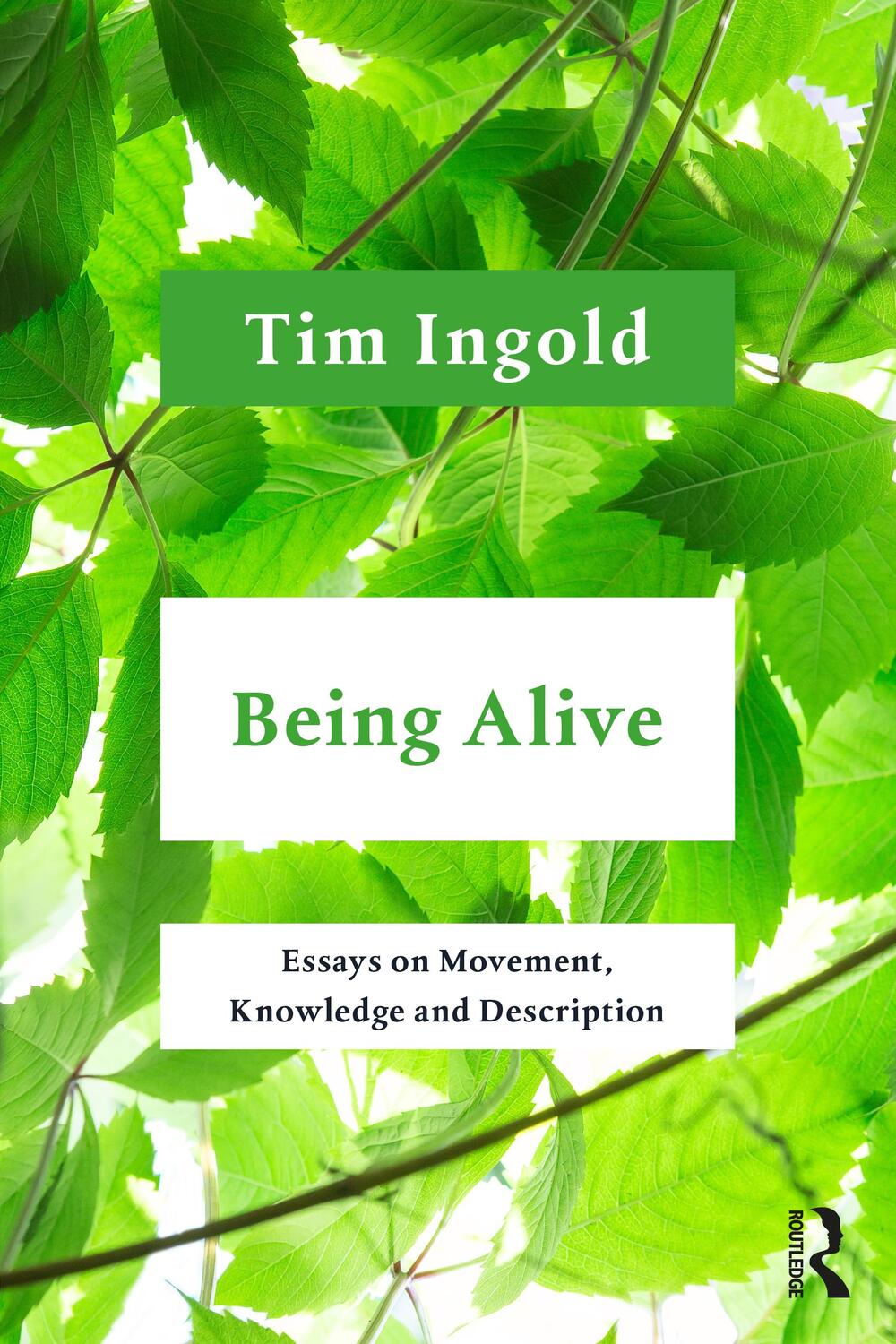 Cover: 9781032052311 | Being Alive | Essays on Movement, Knowledge and Description | Ingold