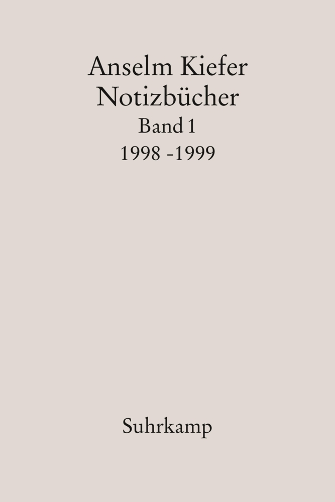 Cover: 9783518421956 | Notizbücher. Bd.1 | 1998-99 | Anselm Kiefer | Taschenbuch | 451 S.