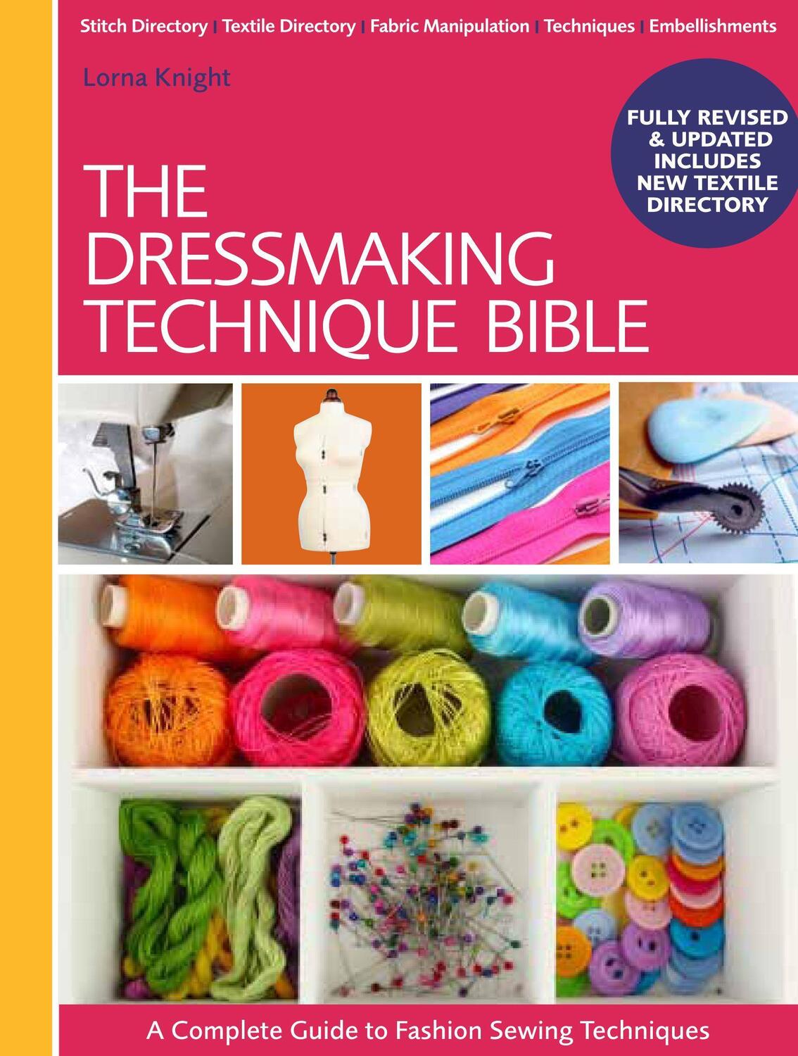 Cover: 9781446304921 | The Dressmaking Technique Bible | Lorna Knight | Taschenbuch | 2014