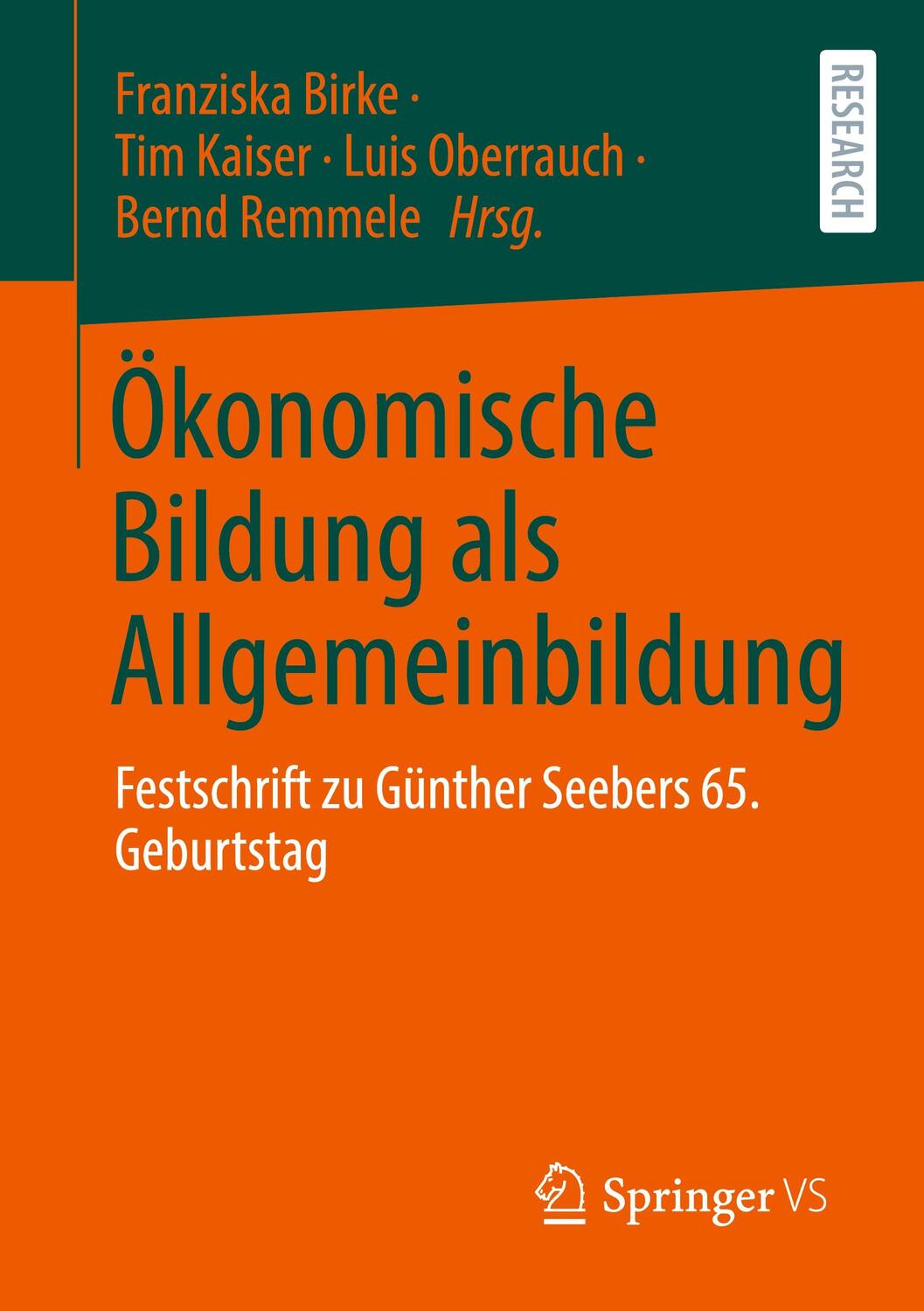 Cover: 9783658385590 | Ökonomische Bildung als Allgemeinbildung | Franziska Birke (u. a.)