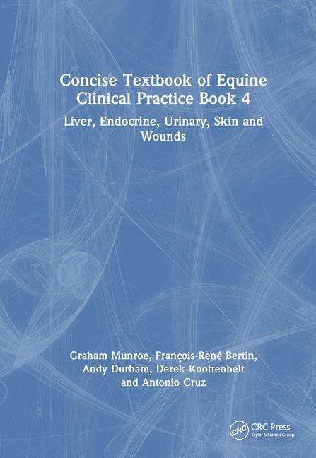 Cover: 9781032066172 | Concise Textbook of Equine Clinical Practice Book 4 | Durham (u. a.)