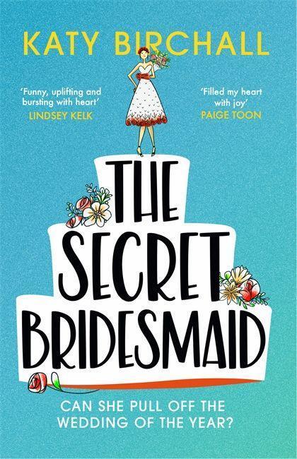 Cover: 9781529340877 | The Secret Bridesmaid | Katy Birchall | Taschenbuch | Englisch | 2021