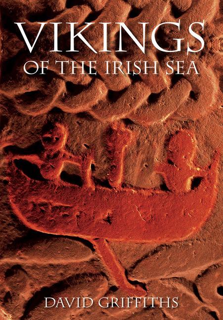 Cover: 9780752436463 | Vikings of the Irish Sea | David Griffiths | Taschenbuch | Englisch