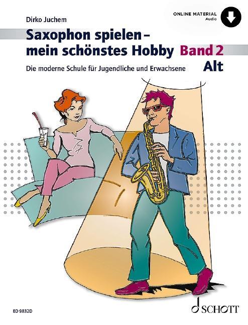 Cover: 9783795720971 | Saxophon spielen - mein schönstes Hobby | Dirko Juchem | Taschenbuch
