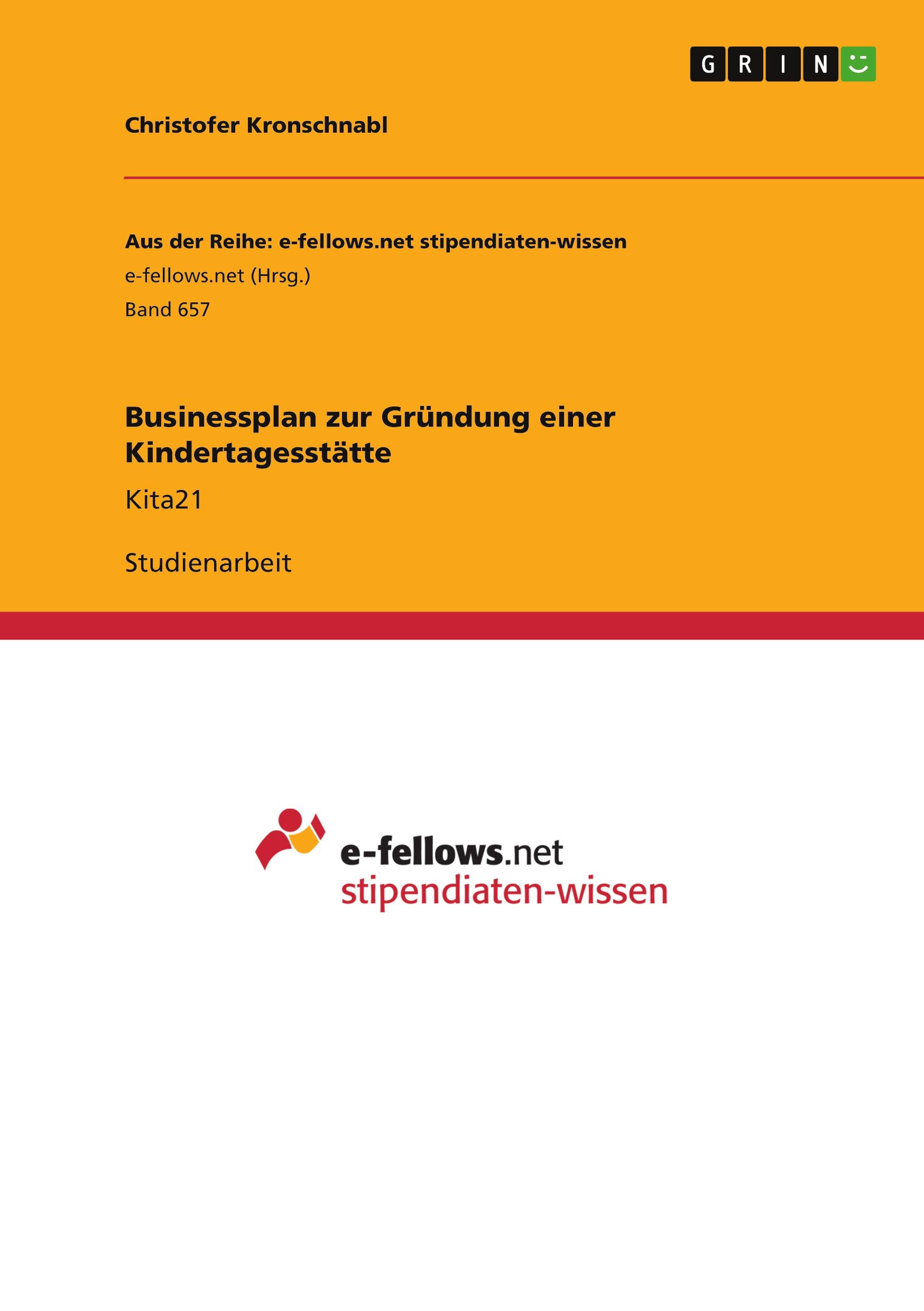 Cover: 9783656384656 | Businessplan zur Gründung einer Kindertagesstätte | Kita21 | Buch