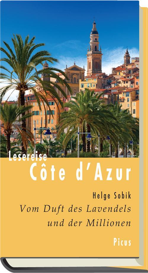 Cover: 9783711710529 | Lesereise Côte d'Azur. | Vom Duft des Lavendels und der Millionen
