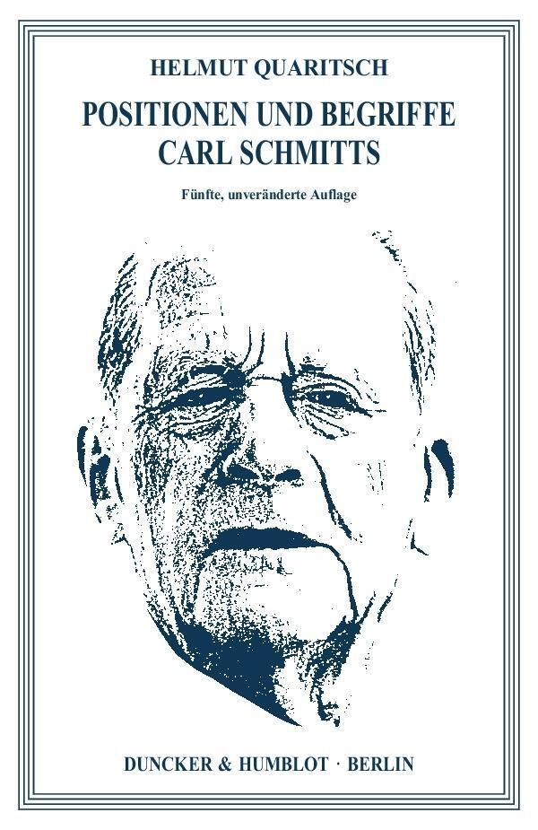 Cover: 9783428154258 | Positionen und Begriffe Carl Schmitts | Helmut Quaritsch | Taschenbuch