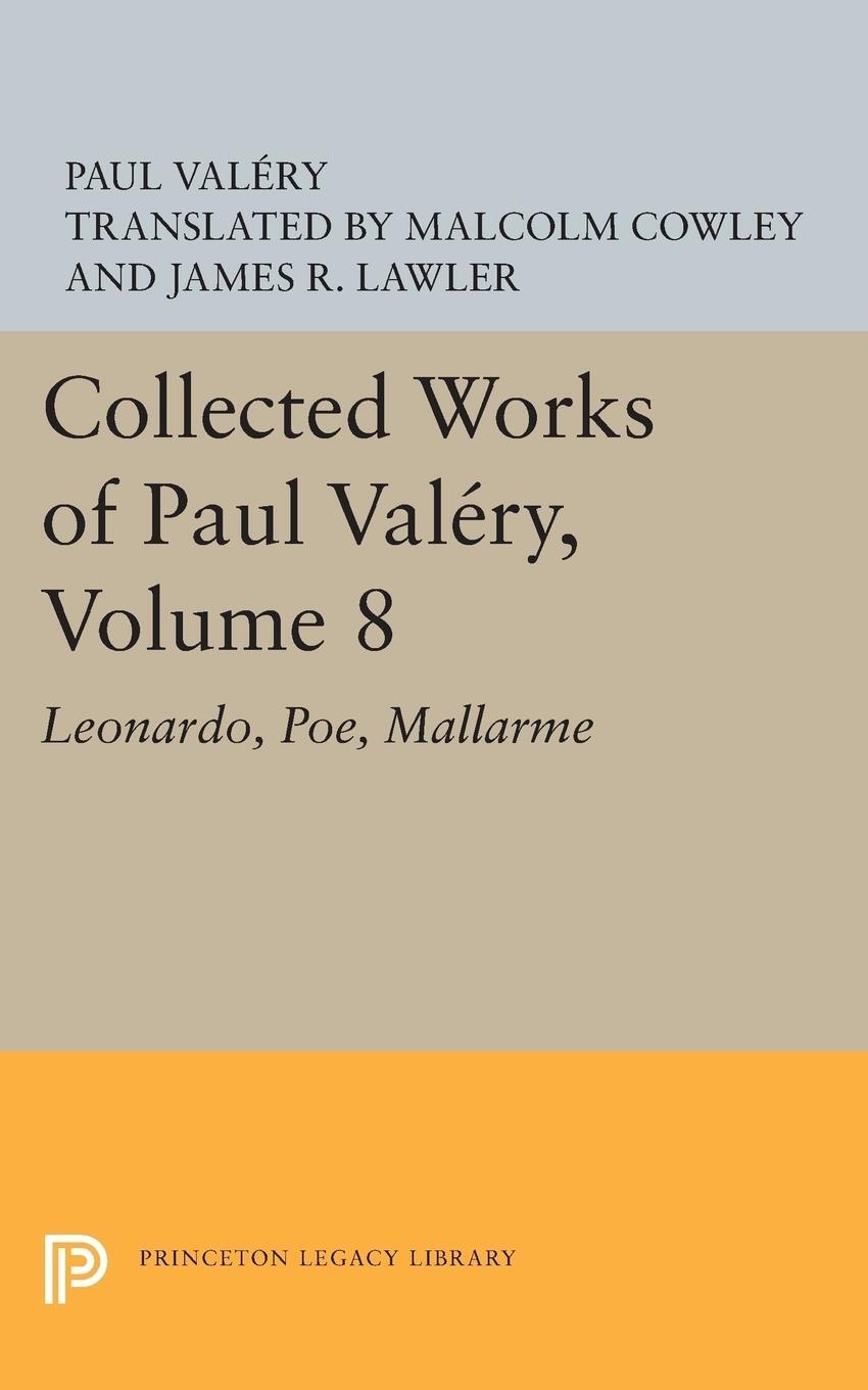 Cover: 9780691619682 | Collected Works of Paul Valery, Volume 8 | Leonardo, Poe, Mallarme