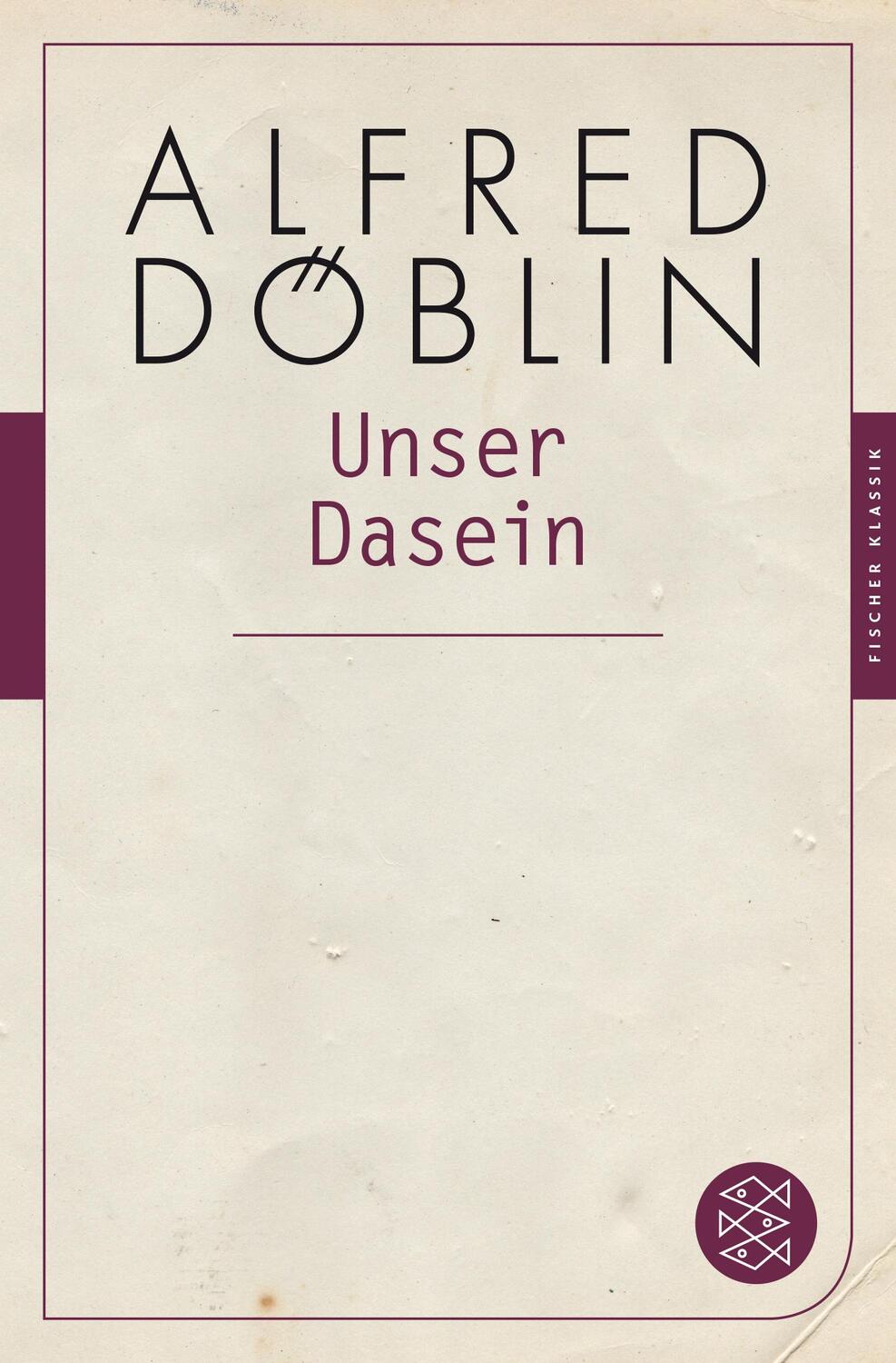 Cover: 9783596904815 | Unser Dasein | (Fischer Klassik) | Alfred Döblin | Taschenbuch | 2017